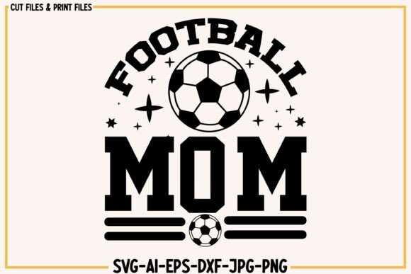 A Designer's Look at the Football Mom & Soccer Mom SVG Design