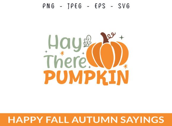 Hay There Pumpkin SVG for Crafts & Graphic Design