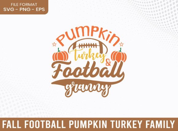 Pumpkin Turkey Football Granny SVG: A Crafts and Graphics Gem