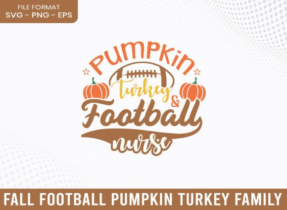 Pumpkin Turkey Football Nurse SVG for Creative Crafts