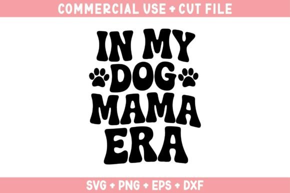 Reviewing the In My My Dog Mama Era SVG for Graphics and Crafts