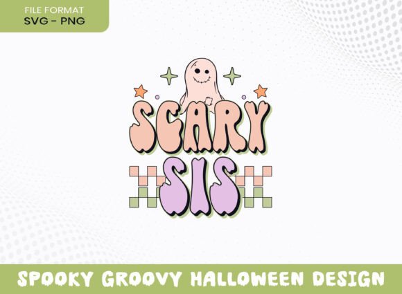 Scary Sis Groovy Halloween SVG: A Brand Designer's Review